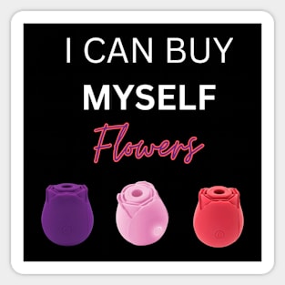 I can buy myself flowers Sticker